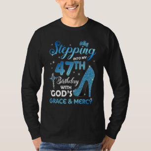 Stepping Into My 47th Birthday with God's Grace & T-Shirt