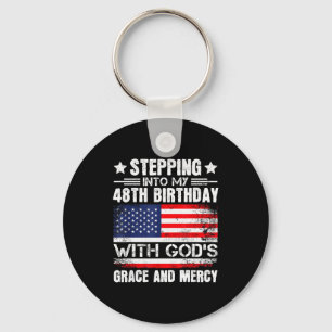 Stepping Into My 48th Birthday With Gods Grace And Key Ring
