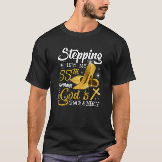 Stepping Into My 55Th Birthday With Gods Grace And T-Shirt