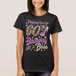 Stepping Into My 60th Birthday Like A Boss 60 Year T-Shirt<br><div class="desc">Stepping Into My 60th Birthday Like A Boss 60 Year Old Gift T Shirt gift,  funny,  for men women,  birthday</div>
