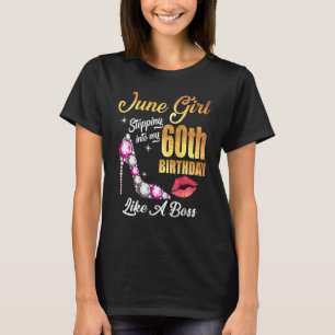 Stepping Into My 60th Birthday Like A Boss For 60  T-Shirt