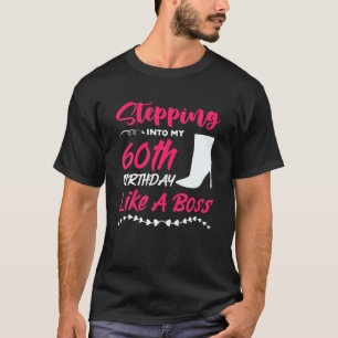 Stepping Into My 60Th Birthday Turning 60 Year Old T-Shirt