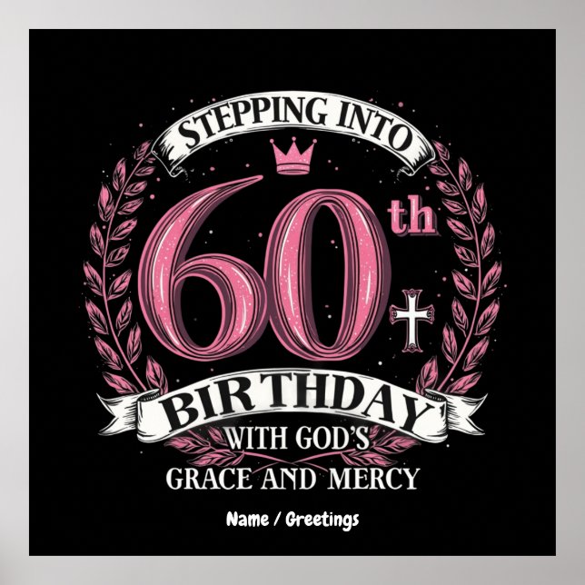 Stepping into My 60th Birthday with God's Grace  Poster (Front)