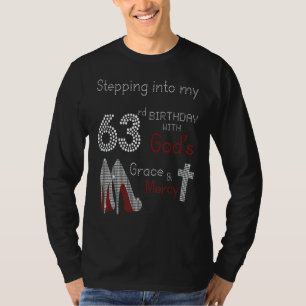 Stepping Into My 63rd Birthday For Men Women Boys T-Shirt