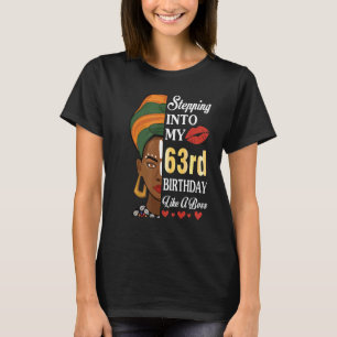 Stepping Into My 63rd Birthday Like A Boss 63 Year T-Shirt