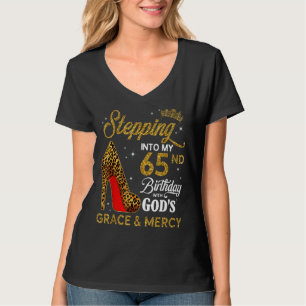 Stepping Into My 65nd Birthday With God's Grace An T-Shirt