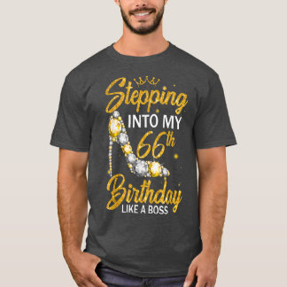 Stepping Into My 66th Birthday Like A Boss Diamond T-Shirt