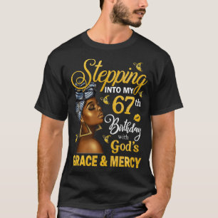 Stepping Into My 67th Birthday With Gods Grace Mer T-Shirt