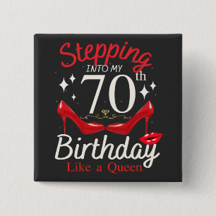 Stepping Into My 70th Birthday Like A Queen Square 15 Cm Square Badge