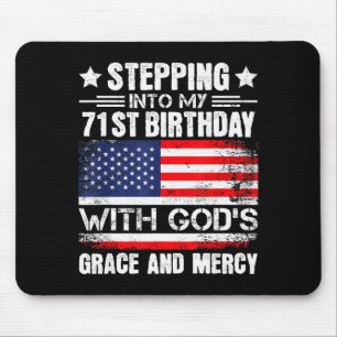 Stepping Into My 71st Birthday With Gods Grace And Mouse Mat