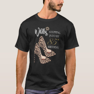 Stepping Into My 85th Birthday Leopard Print Cheet T-Shirt