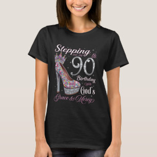 Stepping Into My 90th Birthday With God's Grace & T-Shirt