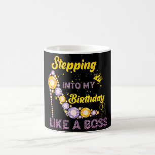 Stepping into My Birthday Like a Boss Coffee Mug