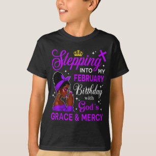 Stepping Into My February Birthday Black Afro Woma T-Shirt