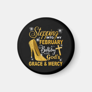 Stepping Into My February Birthday With Gods Grace Magnet