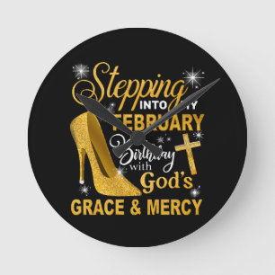 Stepping Into My February Birthday With Gods Grace Round Clock