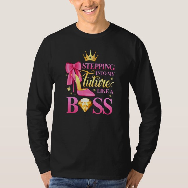 Stepping Into My Future Like A Boss Womens T-Shirt (Front)