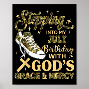 Stepping Into My July Birthday Women Girl Camo Sne Poster