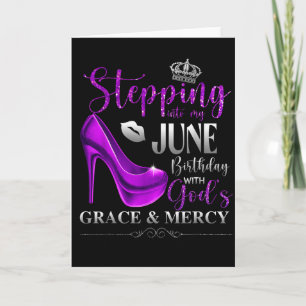 Stepping Into My June Birthday With Gods Grace &am Card