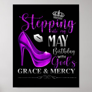 Stepping Into My May Birthday With Gods Grace & Poster