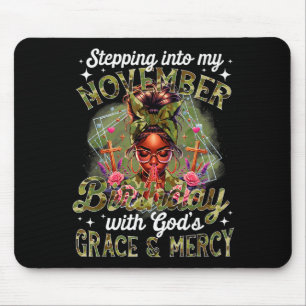 Stepping Into My November Birthday Black Women Chr Mouse Mat
