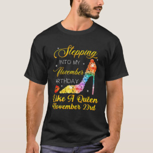 Stepping Into My November Birthday High Heels Nove T-Shirt