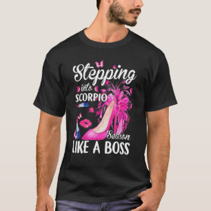 Stepping Into Scorpio Season Like A Boss Zodiac Bi T-Shirt