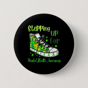 Stepping Up For Mental Health Awareness Scute Ss C 6 Cm Round Badge