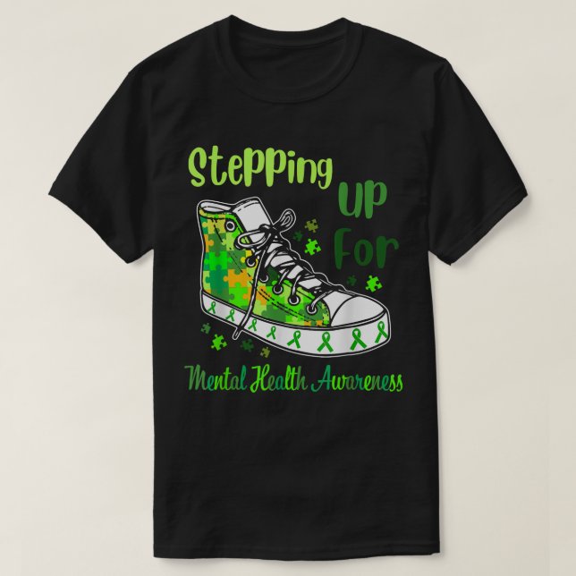 Stepping Up For Mental Health Awareness Shoes 6364 T-Shirt (Design Front)