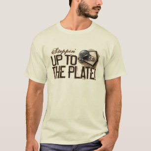Stepping Up to the Plate T-Shirt