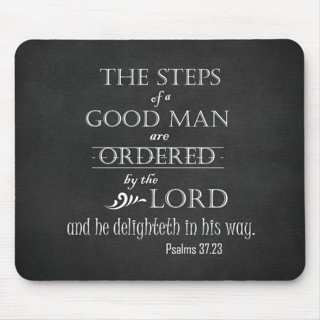 Steps of a Good Man Bible Verse Typography Mouse Mat (Front)