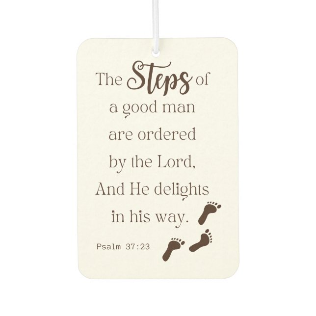 Steps of a Good Man - Psalm 37:23 Bible Verse Car Air Freshener (Front)