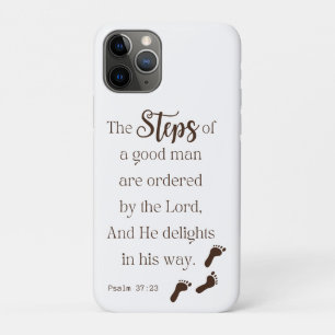 Steps of a Good Man - Psalm 37:23 Bible Verse iPhone 11 Pro Case