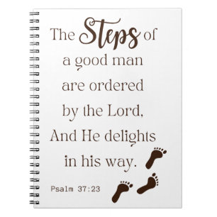 Steps of a Good Man - Psalm 37:23 Bible Verse Notebook