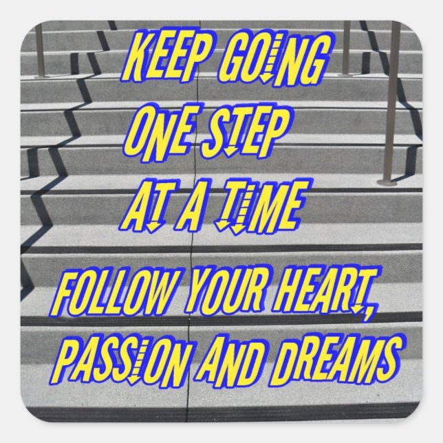 Steps to your dreams_ square sticker (Front)