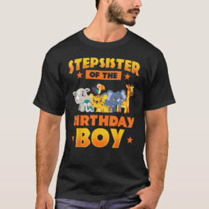 Stepsister Of The Birthday Boy Zoo Safari Bday Par T-Shirt
