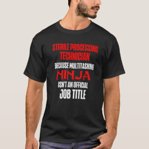 Sterile Processing Technicians Fun Plan Tech 2 T-Shirt