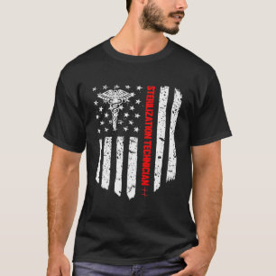Sterilisation Technician American Flag Patriotic M T-Shirt