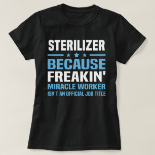 Sterilizer T-Shirt