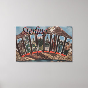 Sterling, Colorado - Large Letter Scenes Canvas Print