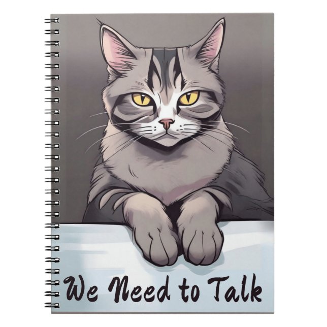 Stern Tabby Cat Demands a Serious Talk Notebook (Front)