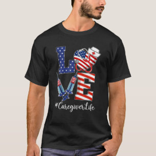 Stethoscope LOVE Caregiver Life 4Th Of July Patrio T-Shirt