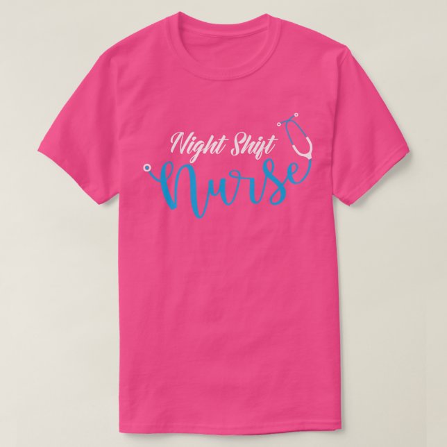 Stethoscope Night Shift Nurse1011 T-Shirt (Design Front)