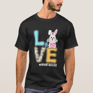 Stethoscope Scrub Nurse Life Easter Day Cute Bunny T-Shirt