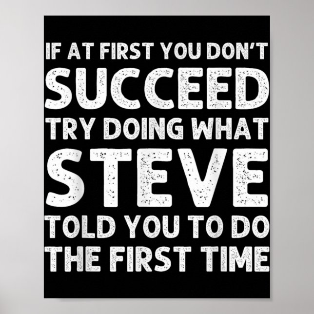 Steve Gift Name D Birthday Funny Christ T Shirt  Poster (Front)