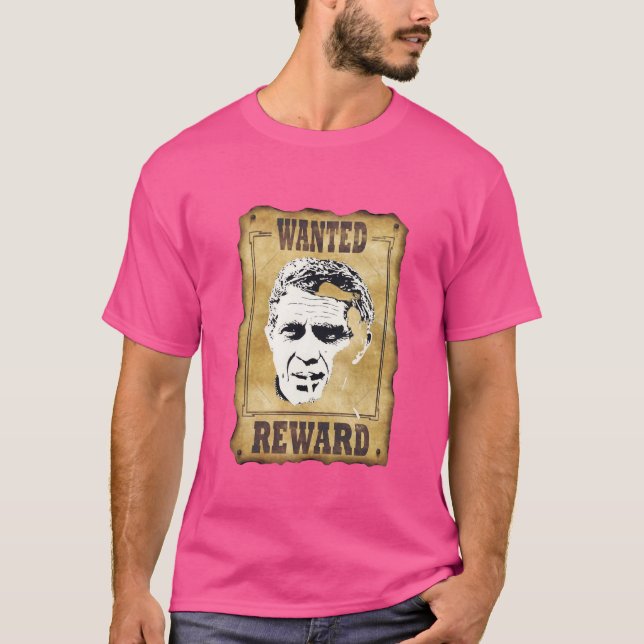 steve mac queen wanted T-Shirt (Front)