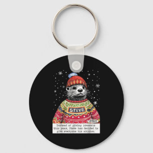 Steve Otter Instead Of Giving Presents This Year Key Ring