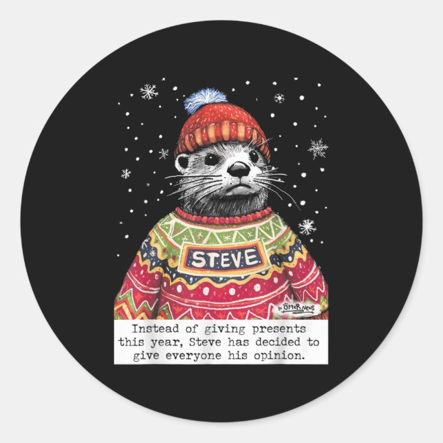 Steve Otter Instead Of Giving This Year  Classic Round Sticker (Front)