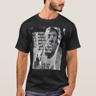 Steve Prefontaine Quote T-Shirt