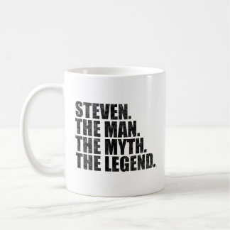 Steven name, Steven The Man The Myth The Legend Coffee Mug